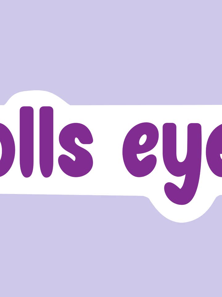 Autocollant Rolls Eyes Snarky Quote | Humour sarcastique | Amusant pour la vente par Faeries of Glittering Glen