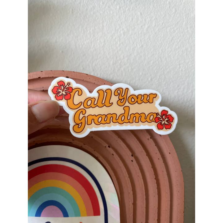 Call Your Grandma Sticker | Floral, Orange, Gentle Reminders for wholesale by VeeStudioCo