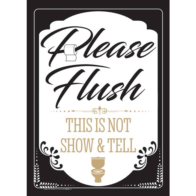 Please Flush This is Not Show & Tell Metal Sign for wholesale by Kalan