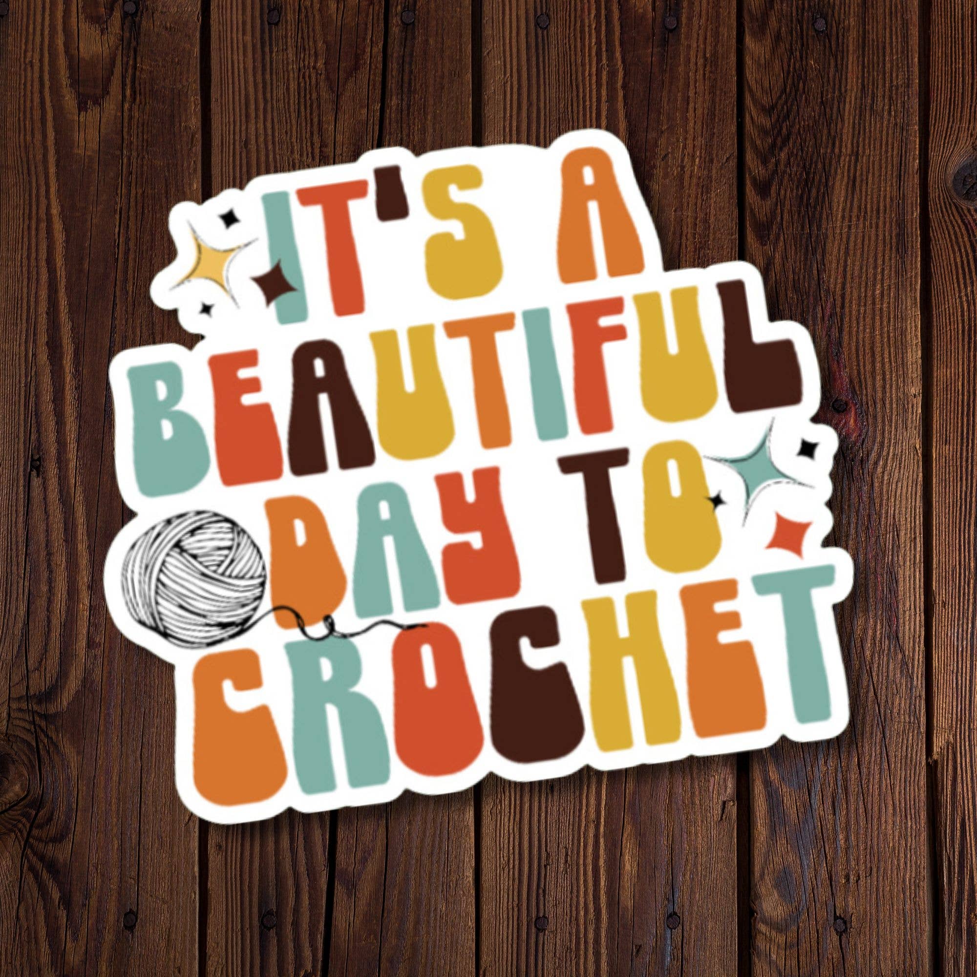 Roxanne Johnston Designs - Vente Autocollant - Autocollant « C'est une belle journée pour crocheter »