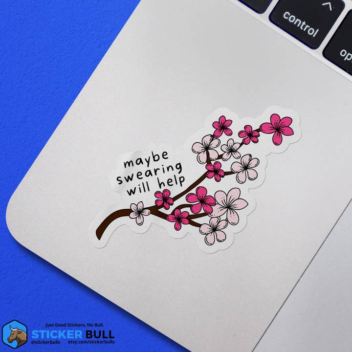 Sticker Bull - Wholesale Sticker - Maybe Swearing Will Help Mental Health Sticker5