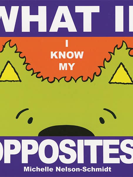 What If I Know My Opposites? for wholesale by EDC Publishing