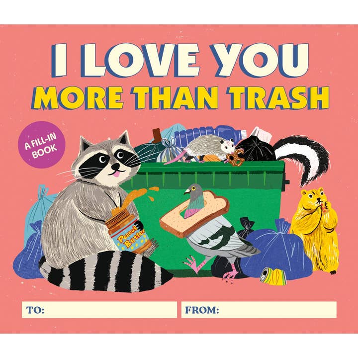 I Love You More Than Trash for wholesale by Hachette Book Group