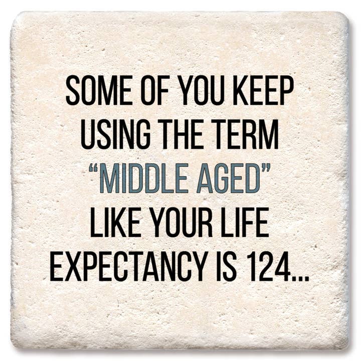 Tipsy Coasters & Gifts - Wholesale Coasters - Coasters The Term Middle Aged 1521