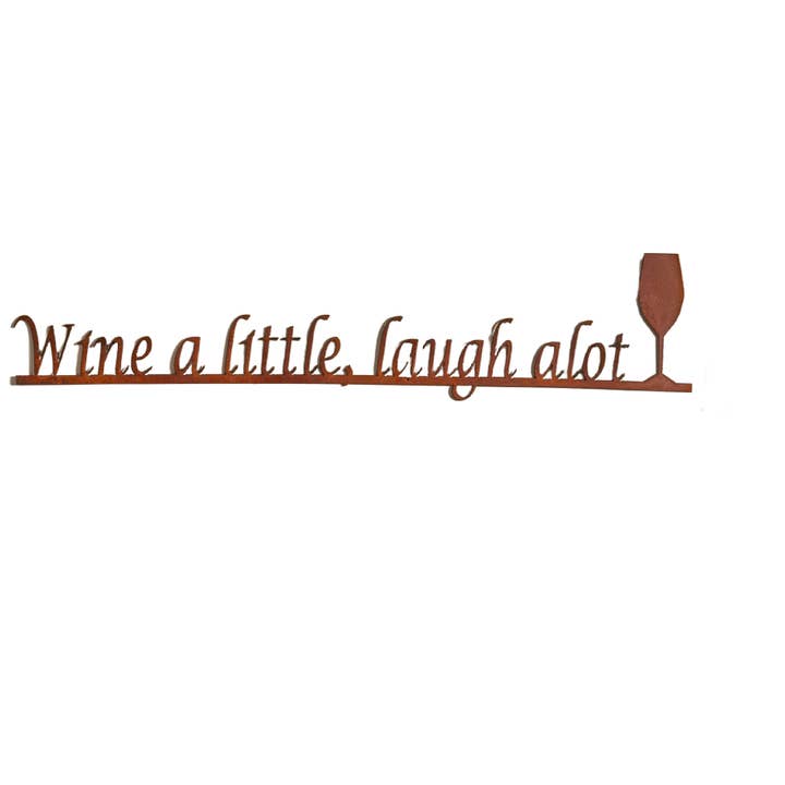 "Wine a little Laugh alot" Metal Sign for wholesale by Elizabeth Keith Designs