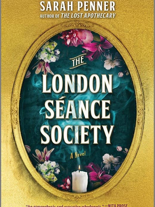 The London Séance Society : Sarah Penner for wholesale by HarperCollins