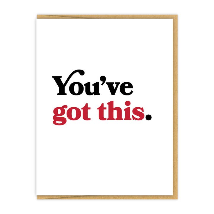 You've got this. for wholesale by Spacepig Press