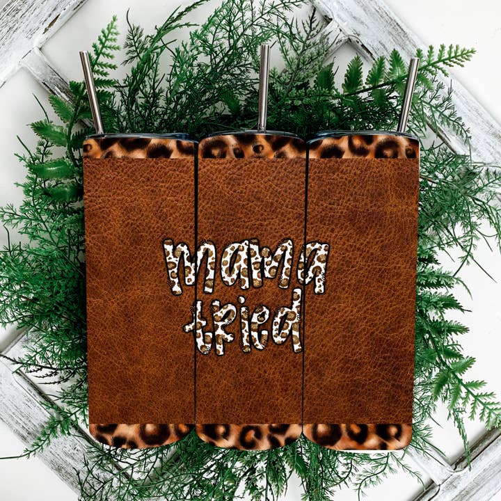 Mama Tried Leather Cheetah Tumbler for wholesale by Totally Tumblers LLC