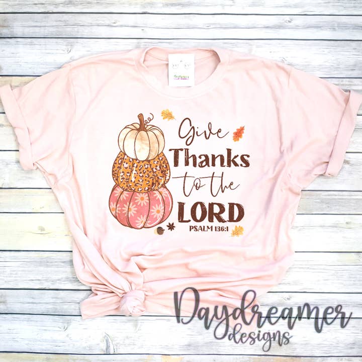 Daydreamer Designs - Wholesale Screen Printed T-Shirt - Women's - Give Thanks To The Lord Tee