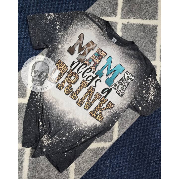 Mama needs a drink Western Look Bleached Tee for wholesale by L.A. Creations