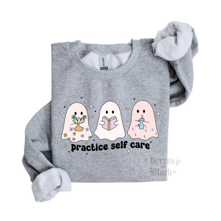 Pratiquez le soin de soi - Sweat-shirt de soin de soi - Santé mentale pour la vente par Better In Black Co