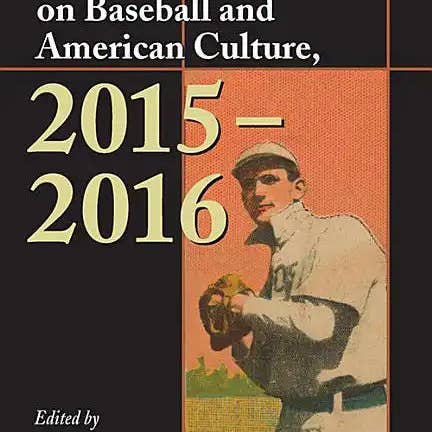 Books by splitShops - Wholesale Sports & Recreation - The Cooperstown Symposium on Baseball and American Culture, 2015-2016 - Paperback