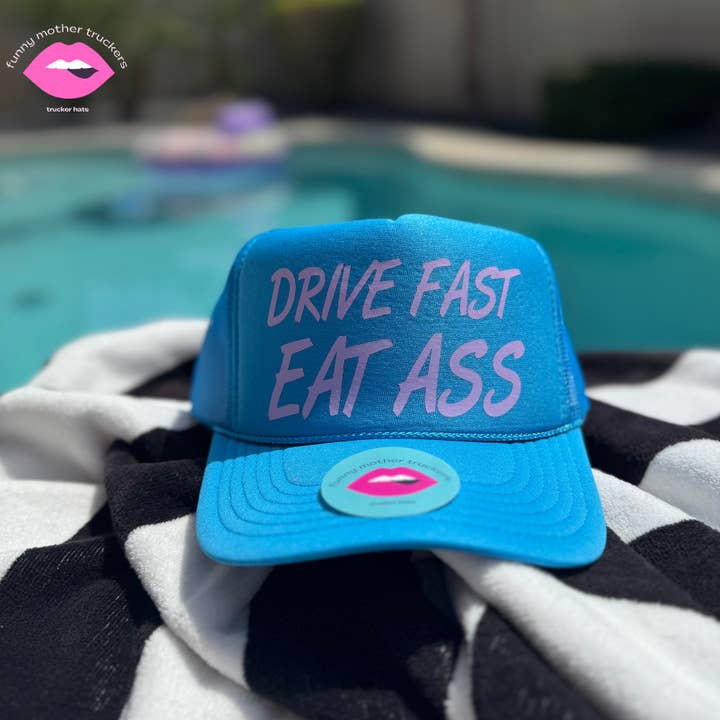 Funny Mother Truckers - Wholesale Trucker Hat - Women's - DRIVE FAST EAT ASS TRUCKER HAT2