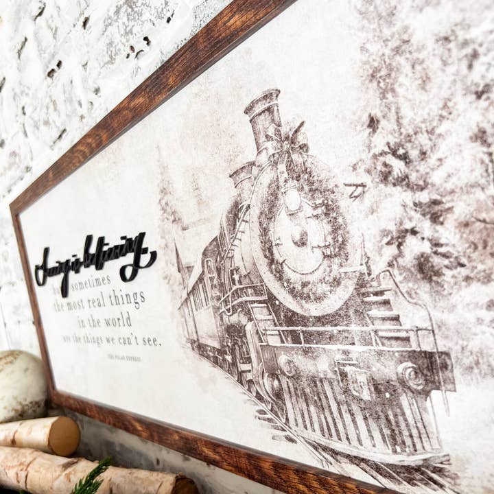 WillowBee Signs & Designs - Wholesale Sign - Seeing is Believing Polar Express Christmas Sign1