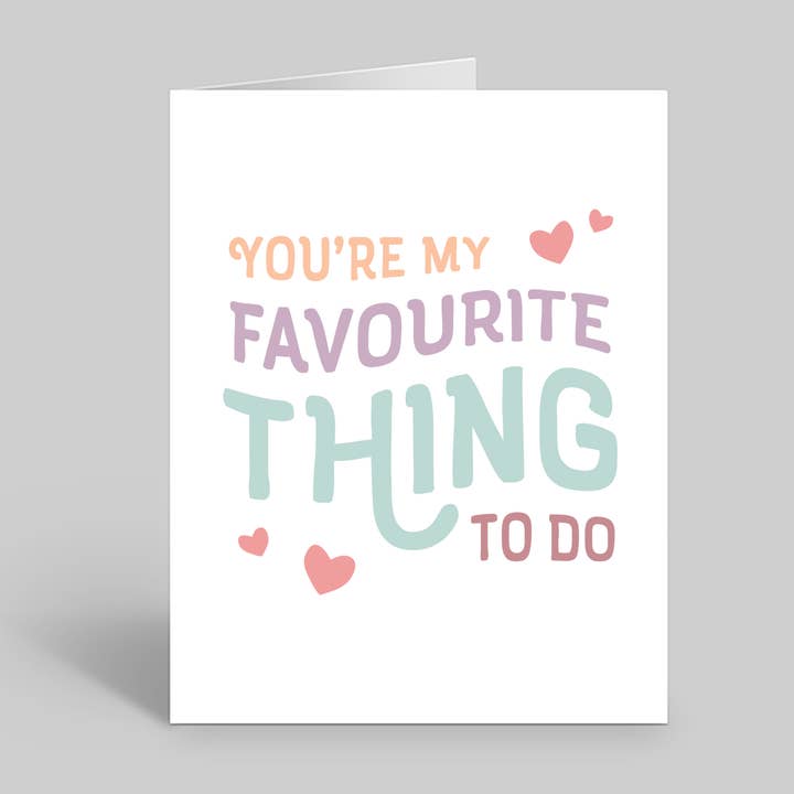 You're my favorite thing to do for wholesale by Count Your Smiles