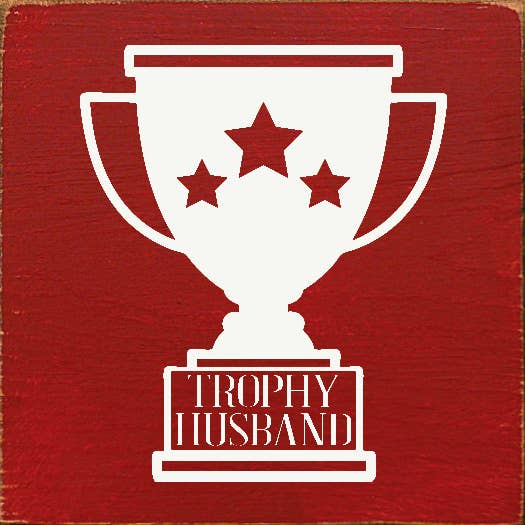 SAWDUST CITY – wholesale Skylt – Trophy Husband Träskylt2