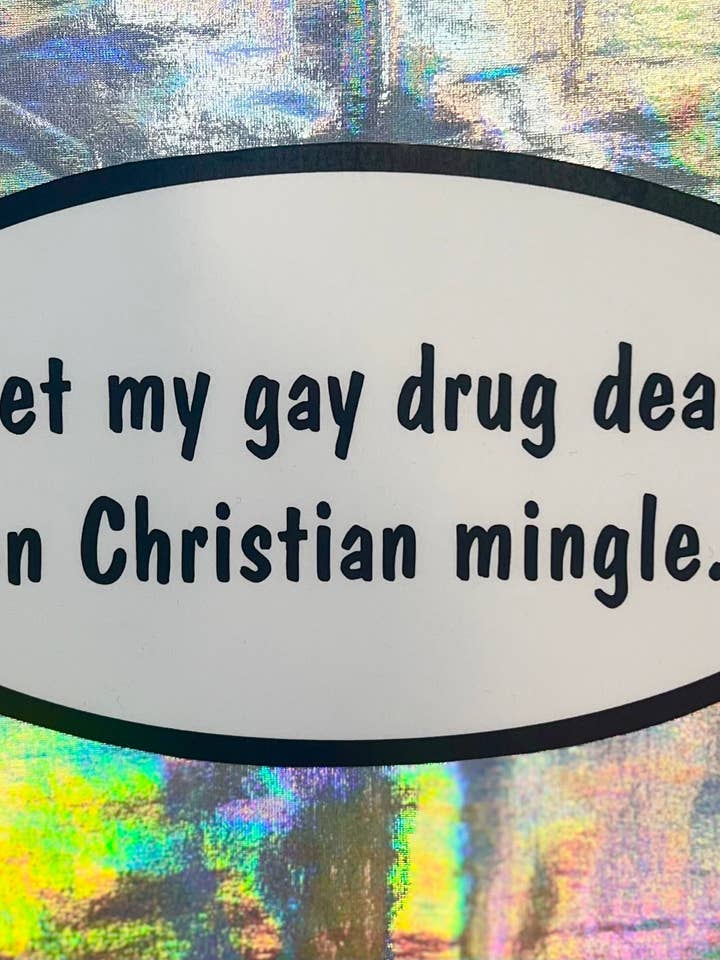Conheci o Meu Traficante de Drogas Gay no Autocolante Oval do Christian Mingle por atacado de MP Bag Makers