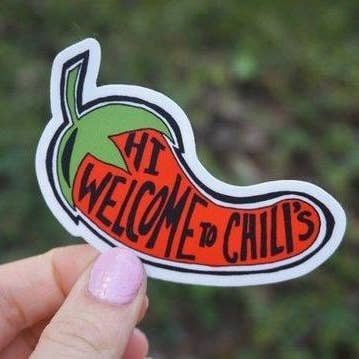 Hi Welcome to Chilis Sticker for wholesale by Big Moods