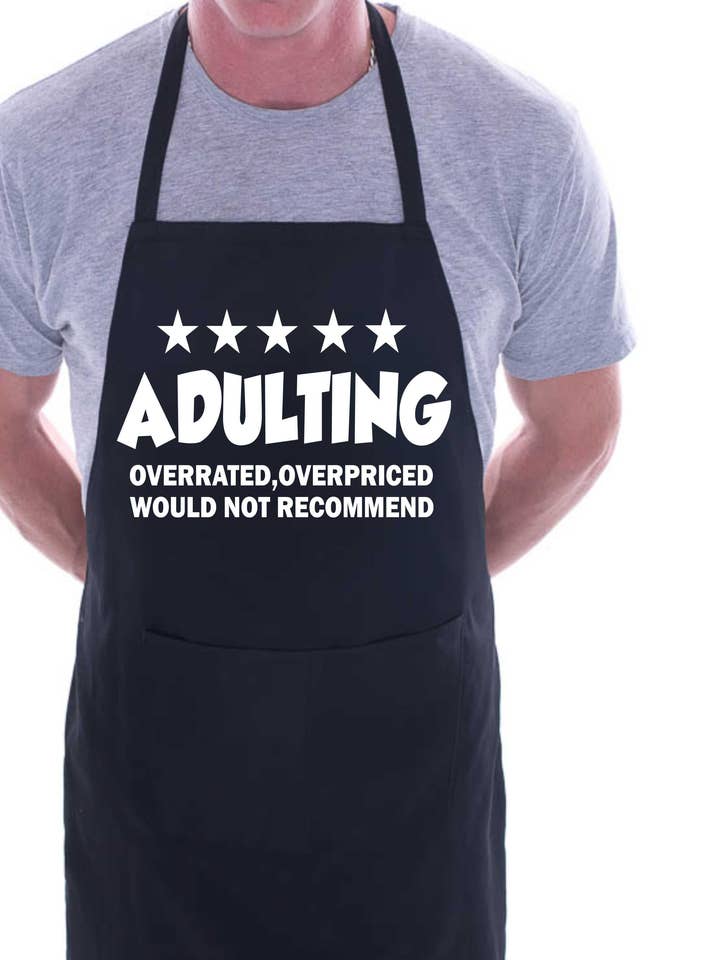 Adulting Ovepriced & Over Rated Funny BBQ Apron Baking Crafting Cooking Apron for wholesale by Print4U