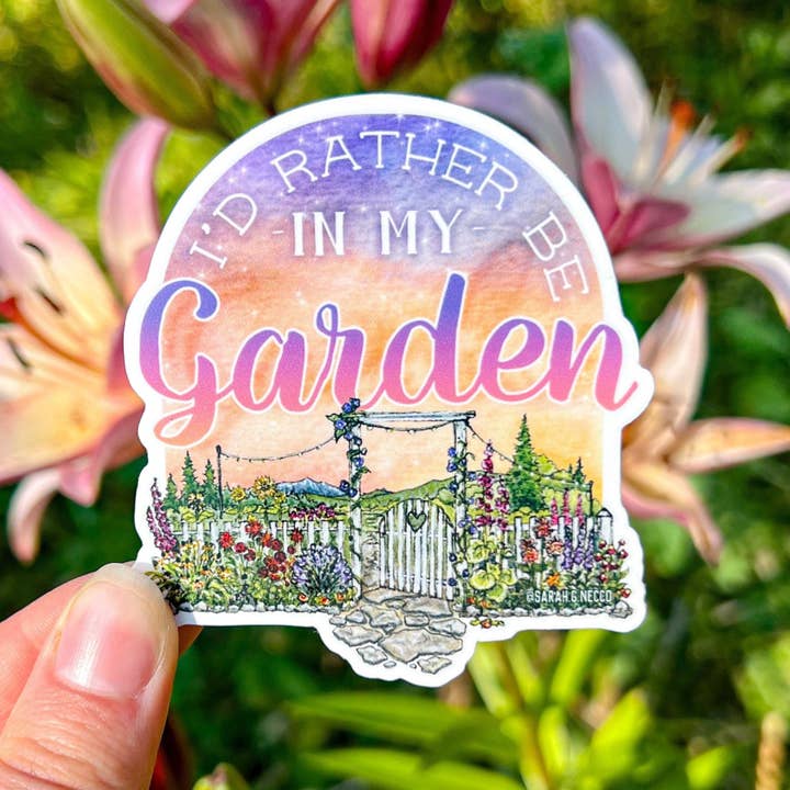 BarnHouse Studios - Wholesale Sticker - "I’d Rather Be In My Garden", 3” Vinyl Die Cut Sticker