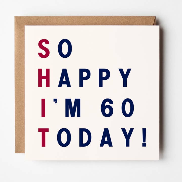 Shit I'm 60 Today - Age Birthday Card for wholesale by Timmy Loves