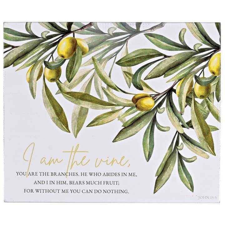 Cottage Garden - Wholesale Plaque - Tabletop Plaque I Am The Vine Olive1