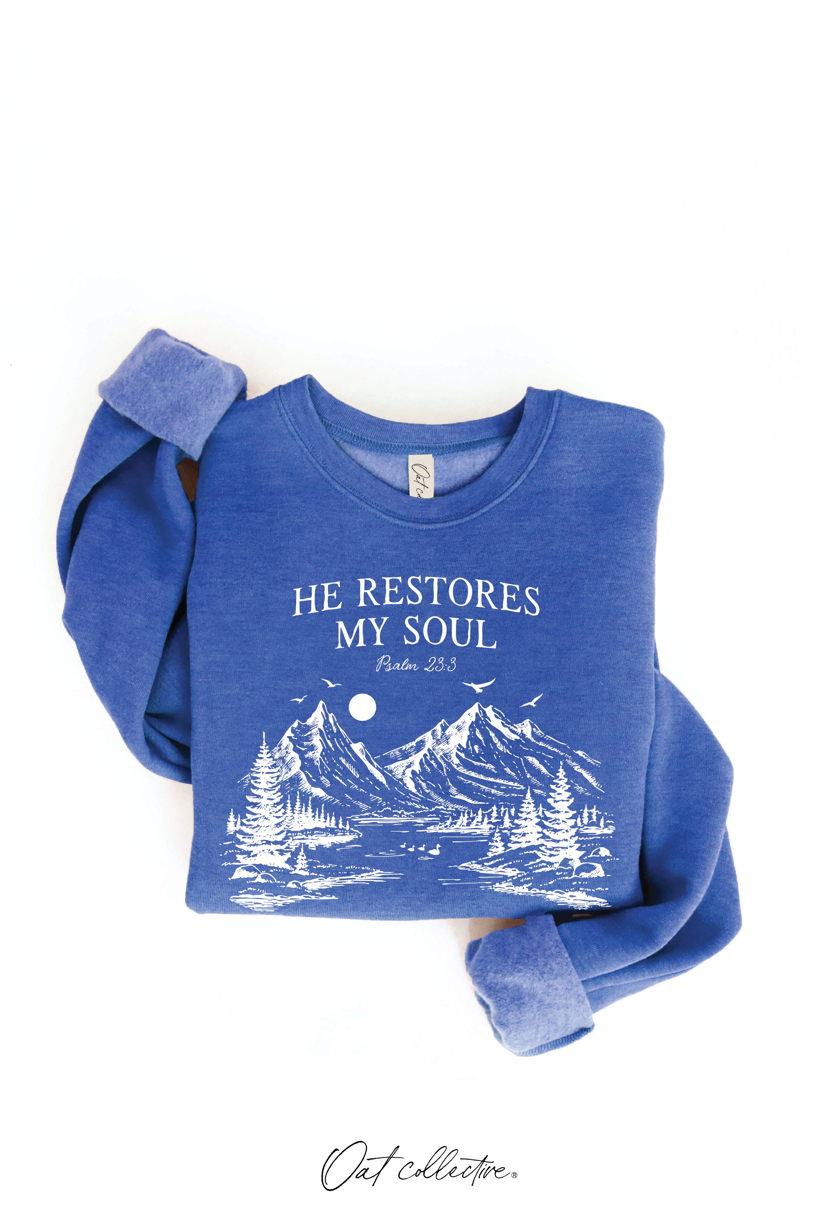 OAT COLLECTIVE - Wholesale Graphic Sweatshirt - Women's - HE RESTORES MY SOUL PSALM 23:3  Graphic Sweatshirt19