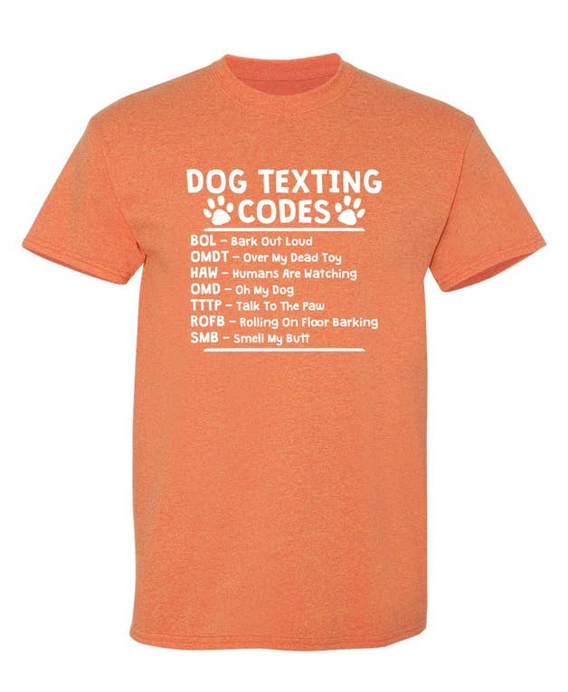 Feelin Good Tees - Wholesale Screen Printed T-Shirt - Unisex - Dog Texting Codes10