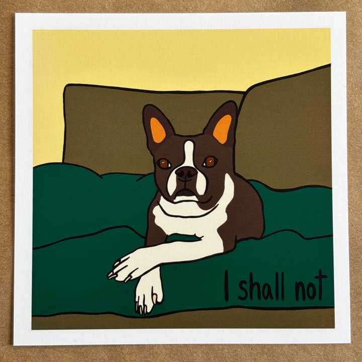 I Shall Not Boston Terrier Dog art print for wholesale by AnneArchy