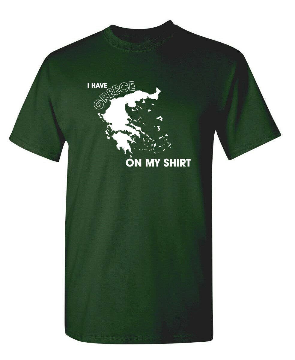 Feelin Good Tees - Wholesale Screen Printed T-Shirt - Unisex - I Have Greece On My Shirt1