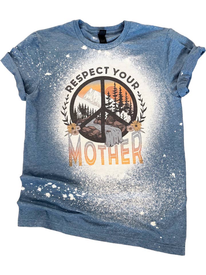 Respect Your Mother Bleached Tee for wholesale by Pick Your Poison Tees LLC (Formerly Wandering Owl Designs)