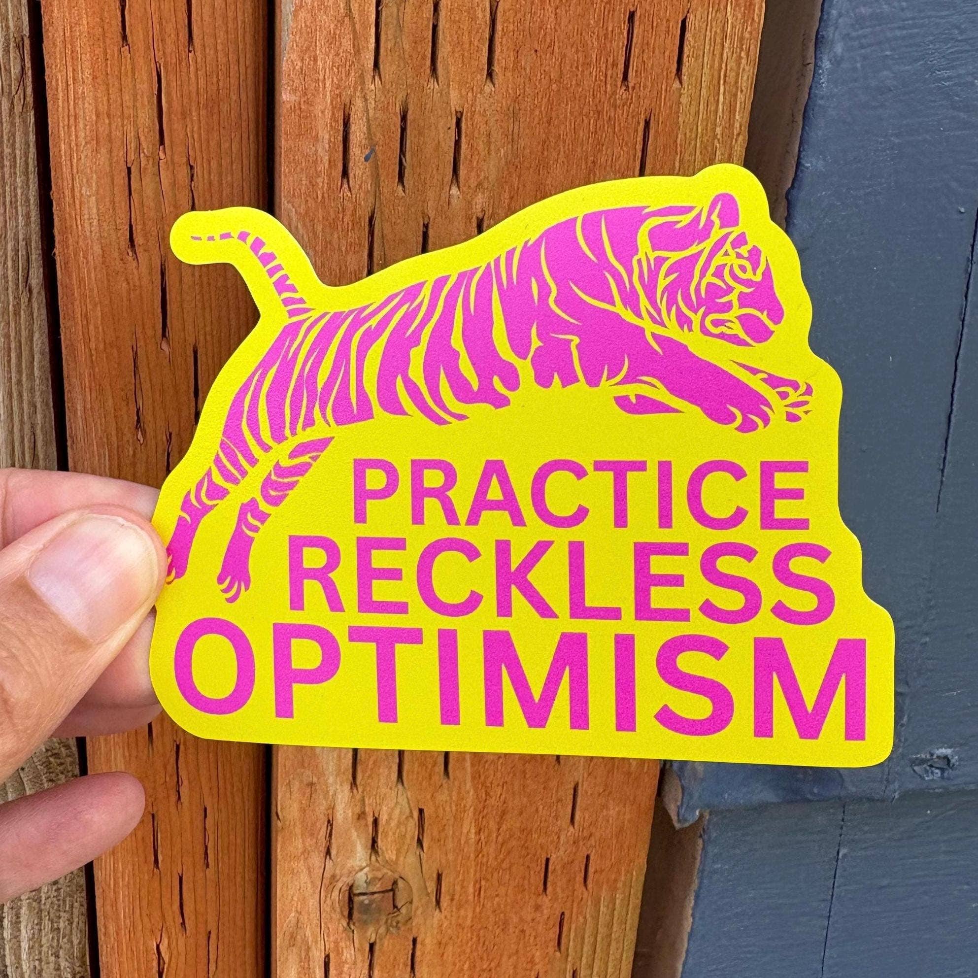 Anna Liz Heart Designs - Wholesale Sticker - Tiger Sticker – Practice Reckless Optimism Quote4