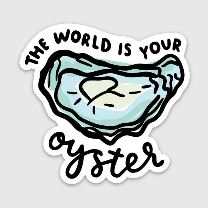 The World Is Your Oyster Sticker for wholesale by Brittany Paige