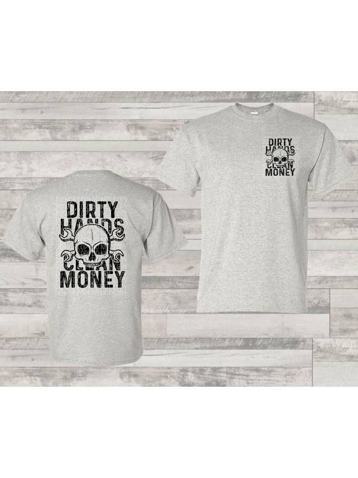 Men’s Dirty Hands & Clean Money for wholesale by Ms Bleached Tees N More