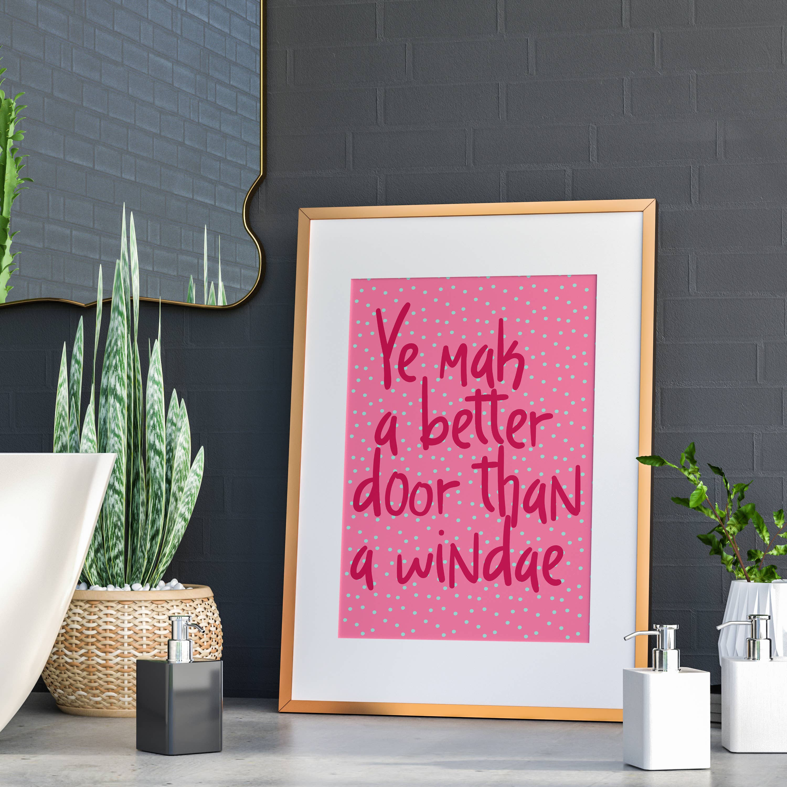 Prints With Personality – wholesale Art print – Scottish phrase print: Ye mak a better door (Size A5/A4/A3)6