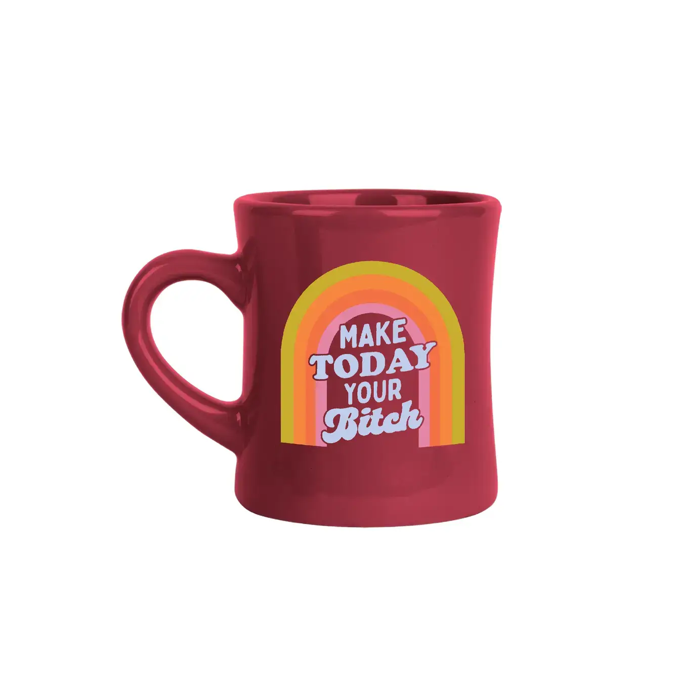 Talking Out of Turn - Venta al por mayor Taza - Taza Make Today Your Bitch Diner1