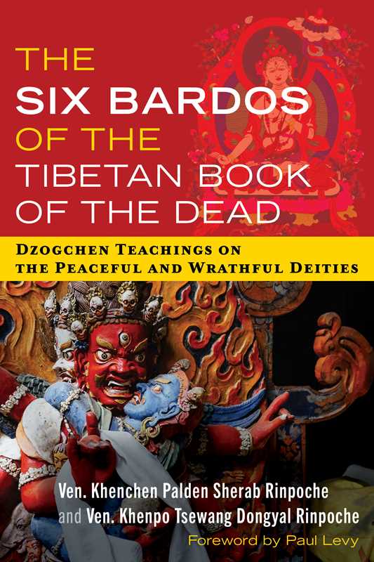 Simon & Schuster - Wholesale Religion - Six Bardos of the Tibetan Book of the Dead by Ven. Khenchen Palden Sherab Rinpoche0