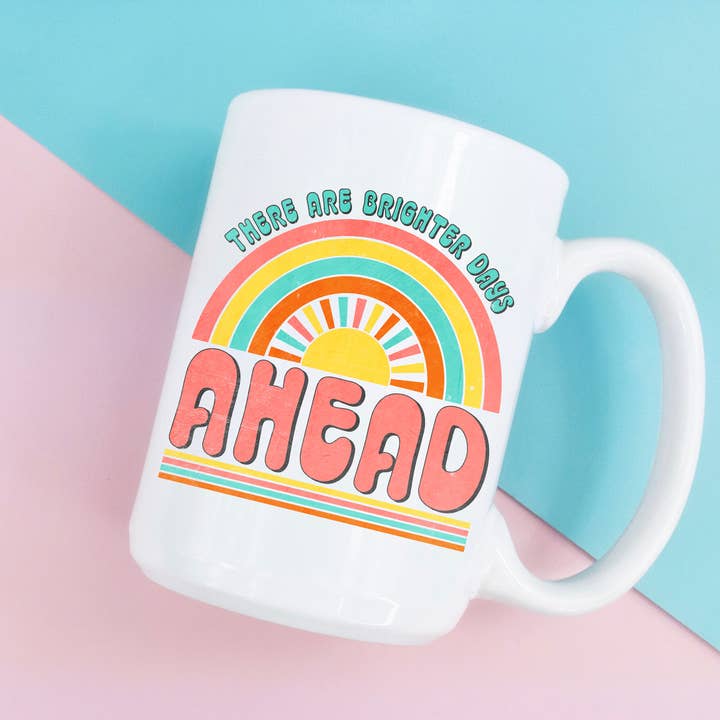 Sunshine & Lemons Co. - Wholesale Coffee Mug - There Are Brighter Days Ahead Mug