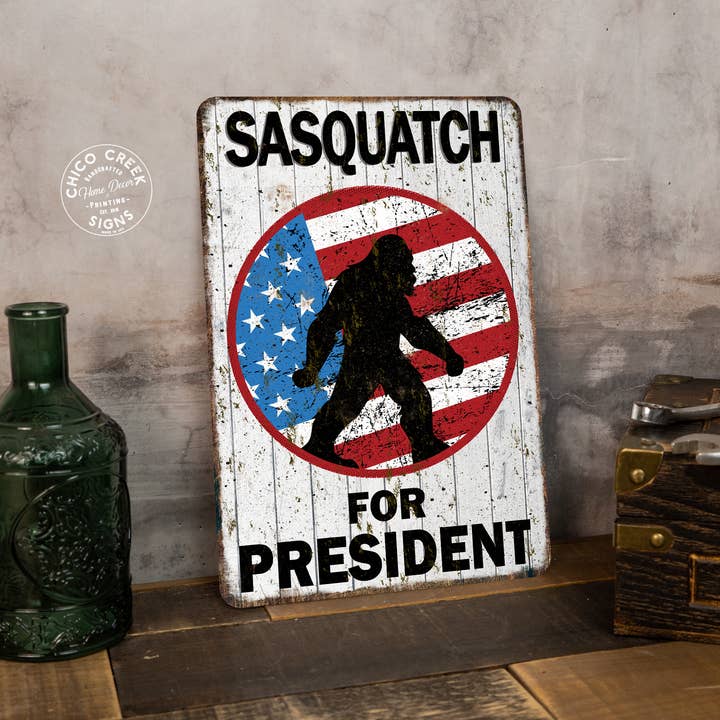 Sasquatch For President Sign Bigfoot Yard 108122001041 for wholesale by Chico Creek Signs