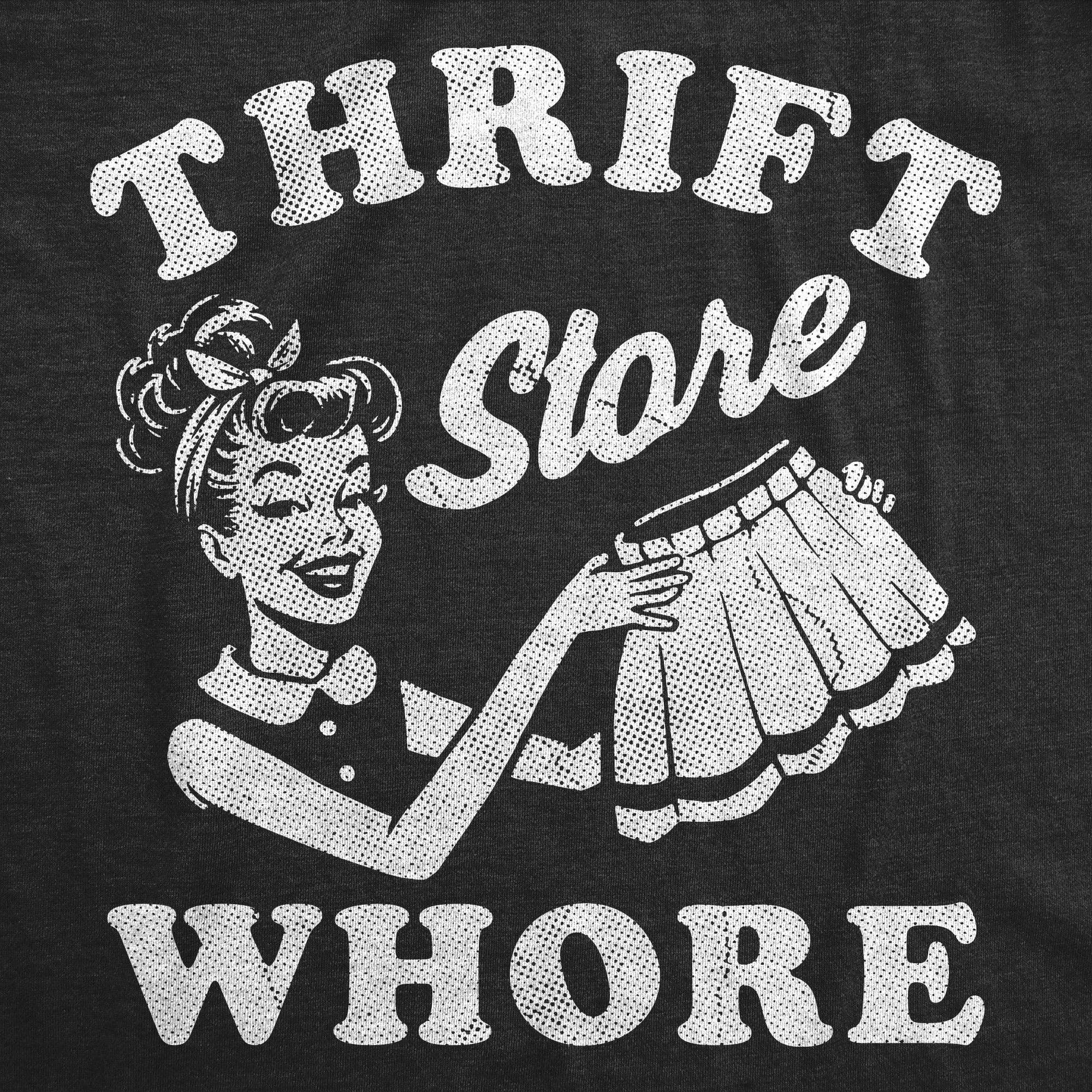 Thrift Store Whore Women's T Shirt for wholesale on Faire1