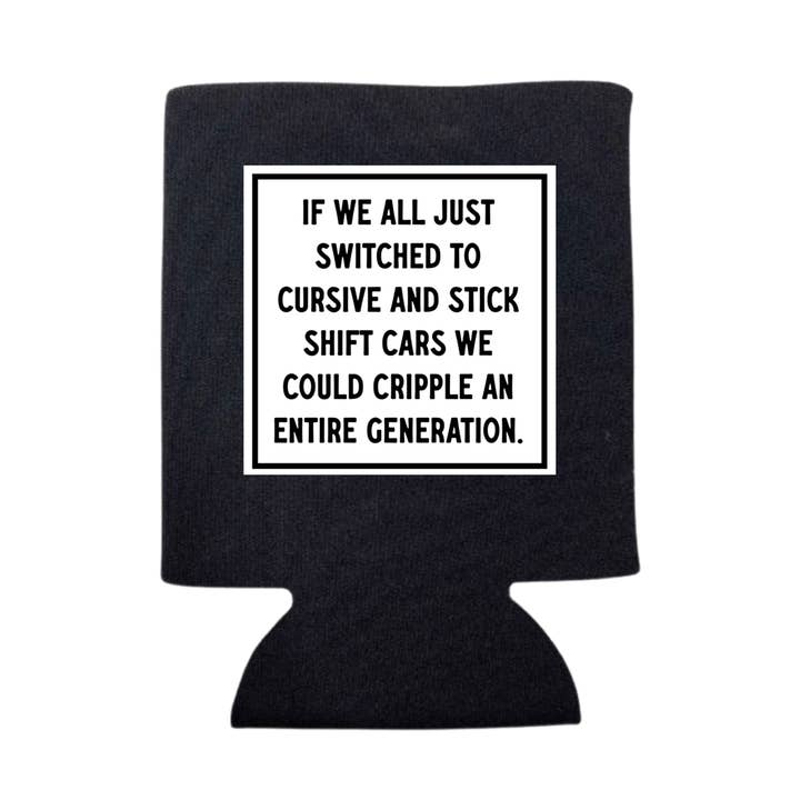 IF WE ALL JUST SWITCHED TO CURSIVE CAN COOLER for wholesale by dkhandmade