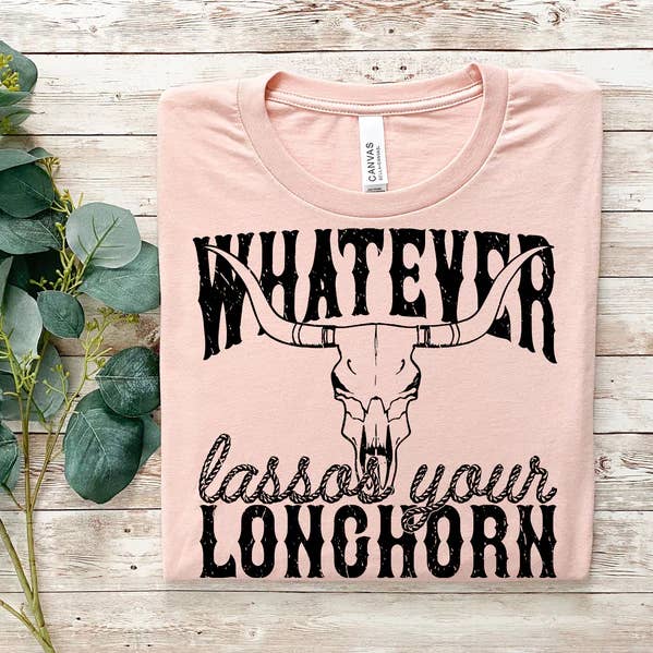 T-shirt graphique Whatever Lassos Your Longhorn pour la vente par MBD Printing and Design