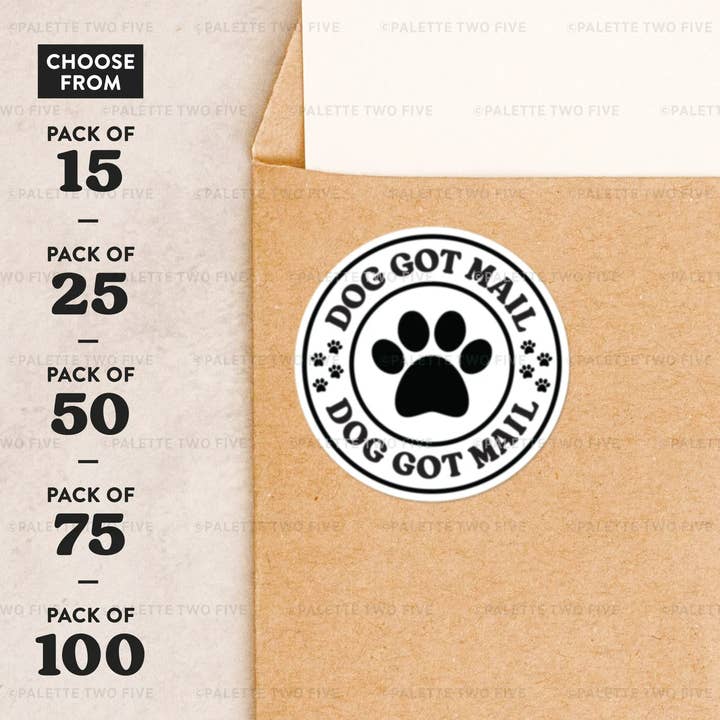 Palette Two Five - Wholesale Sticker - Dog Got Mail Packaging Sticker, Packaging Label, 2x2"1