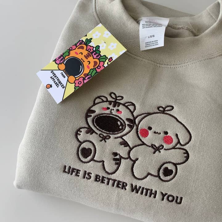 Overthinker Apparel - Wholesale Graphic Sweatshirt - Unisex - Life Is Better With You – Embroidered Oversized Sweatshirt5
