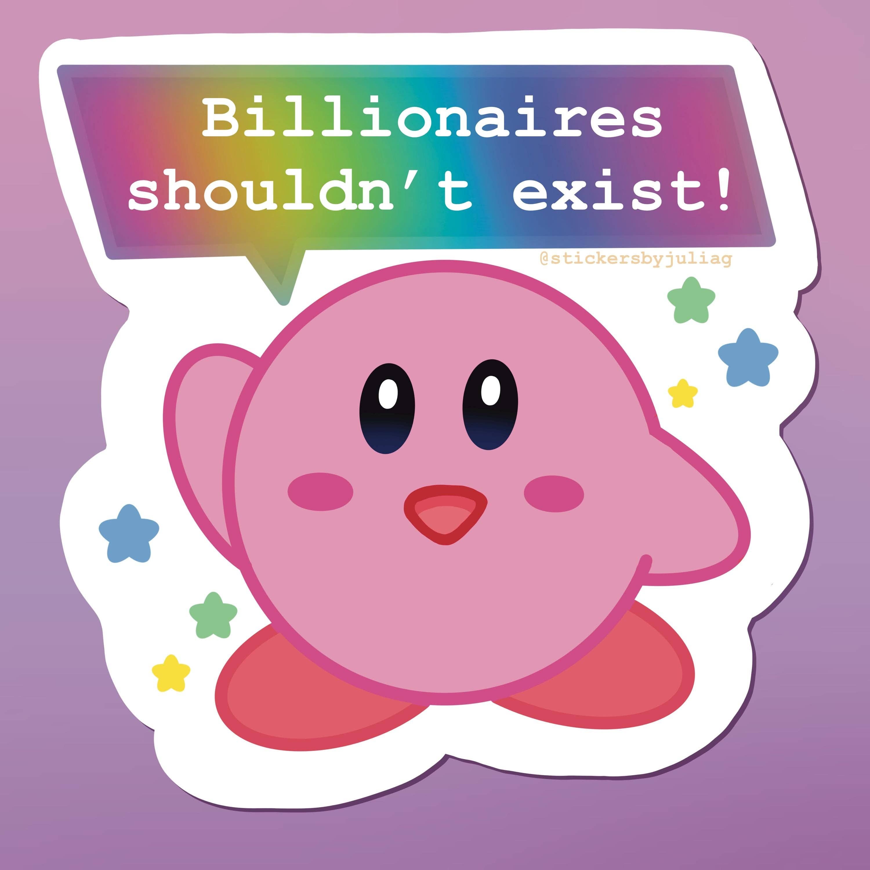 The Pleiadian Altar - Wholesale Sticker - Billionaires Shouldn't Exist! Anticapitalist Kirby | Dishwasher Safe and Weatherproof Decal1