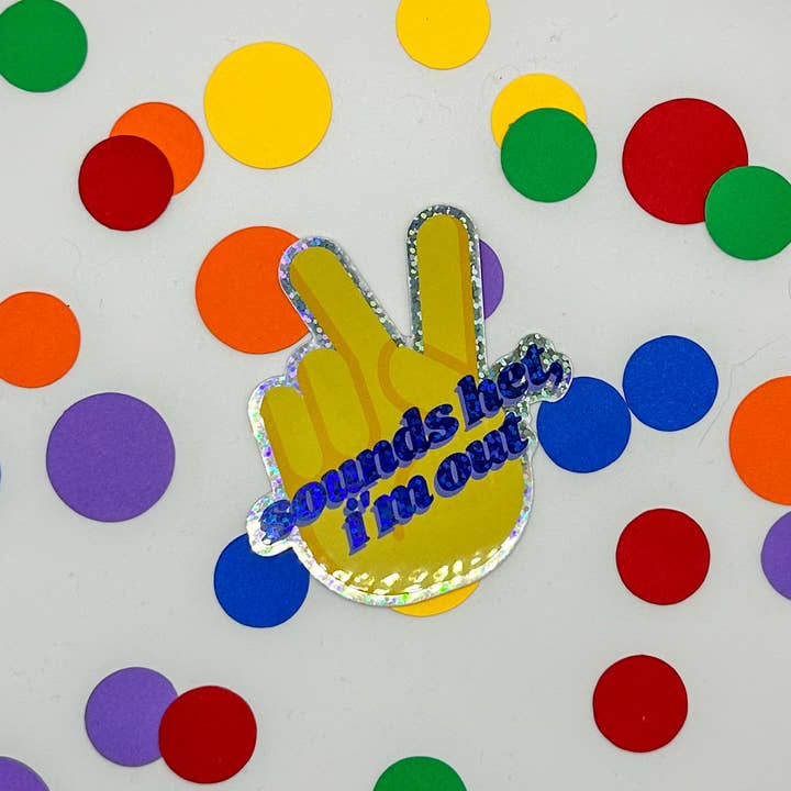 Sounds Het, I'm Out /Die Cut / Waterproof / Weatherproof for wholesale by The Rainbow Bookshelf