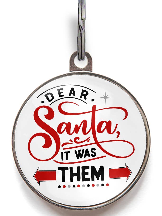 Dear Santa, It Was Them! Christmas Smart Dog Tag for wholesale by WagATudeTags