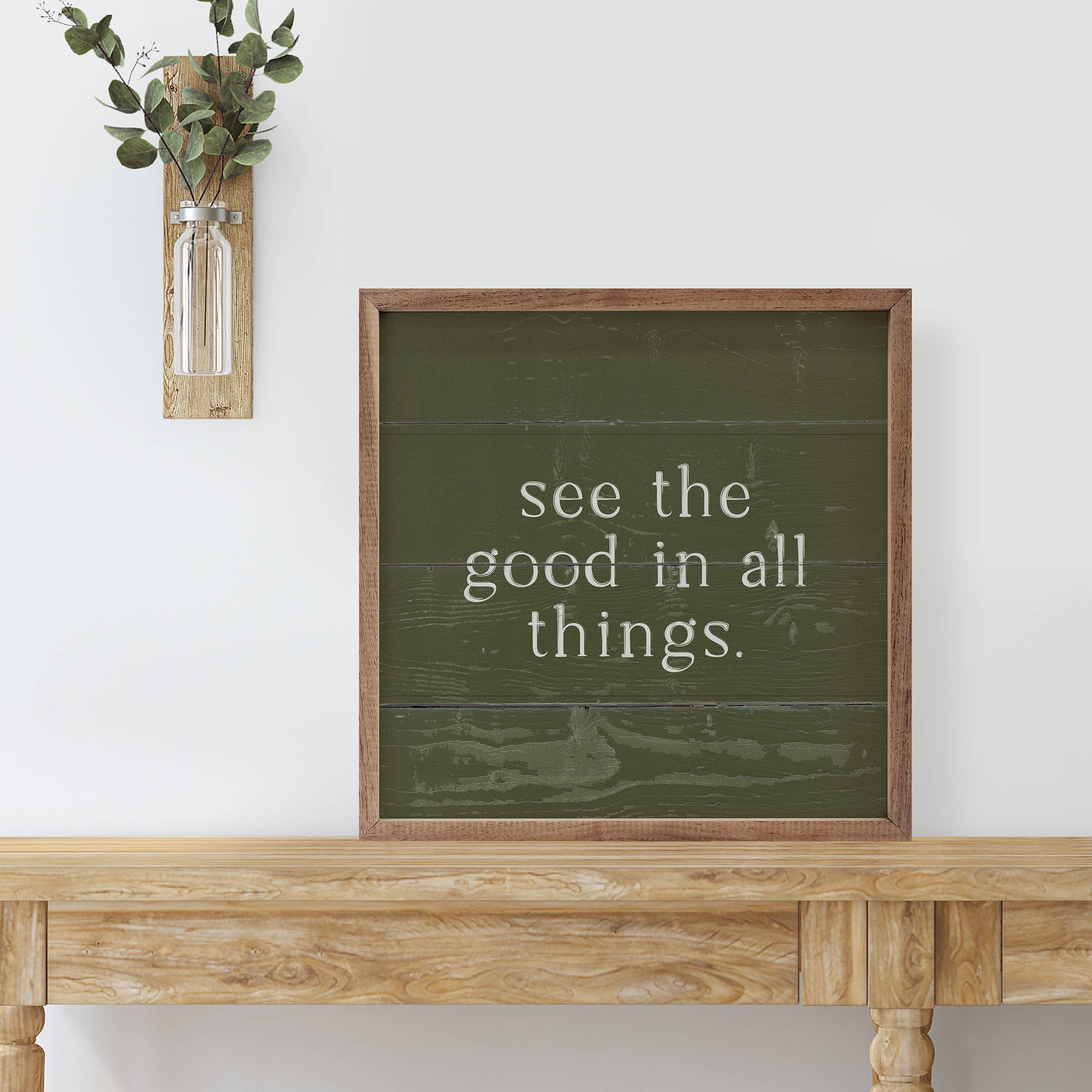 Kendrick Home - Wholesale Sign - See The Good In All Things Green1