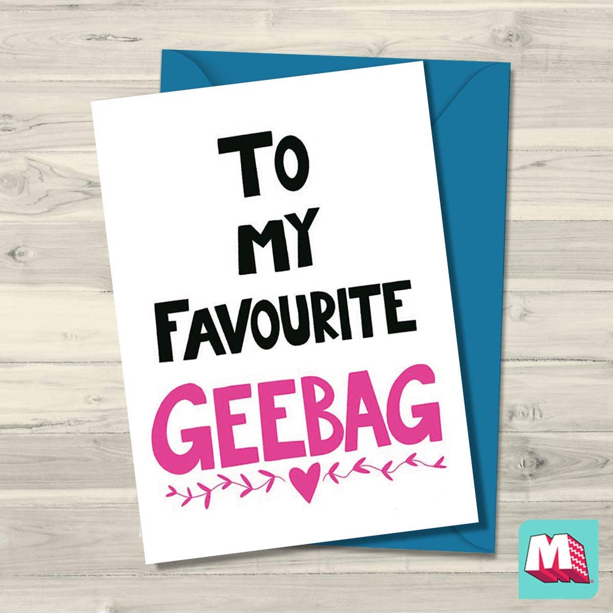 Maktus - Wholesale Birthday Card - Geebag -My Favourite0