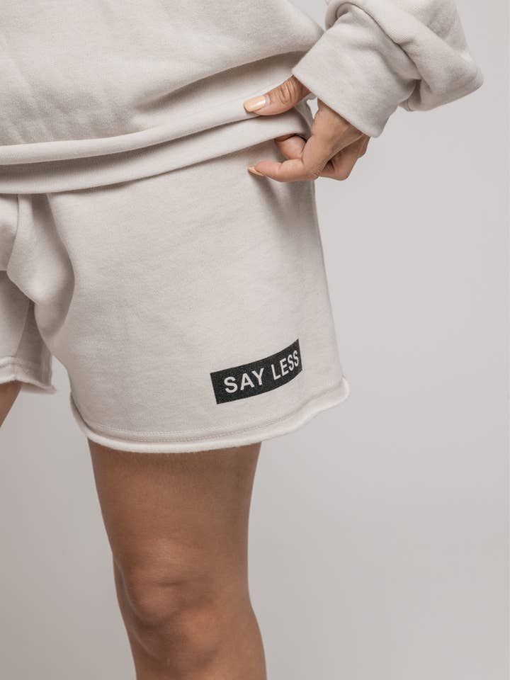 Say Less Sweat Shorts for wholesale by LETTSGO